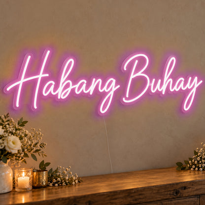Habang Buhay Neon Sign in pink LED neon on clear acrylic, angled view